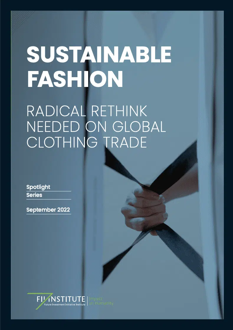 Sustainable Fashion: Trade Global on Clothing Radical Site - FII Rethink Institute Needed