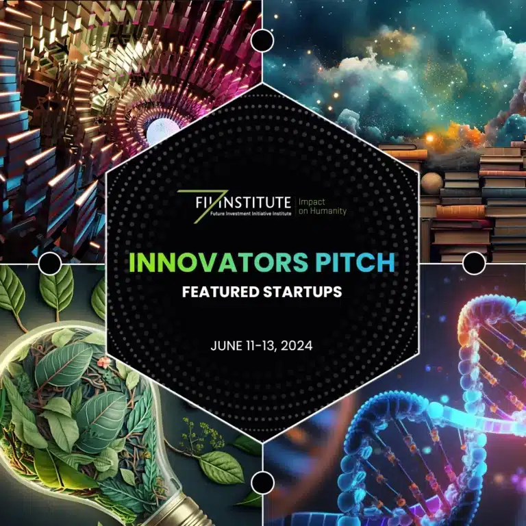 FII Institute Innovators Pitch featured startups, 11 to 13 June 2024.