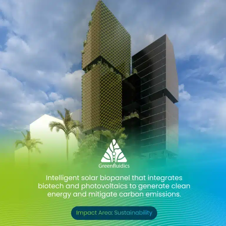 Greenfluidics: intelligent solar biopanel that integrates biotech and photovoltaics to generate clean energy. Impact area: Sustainability.