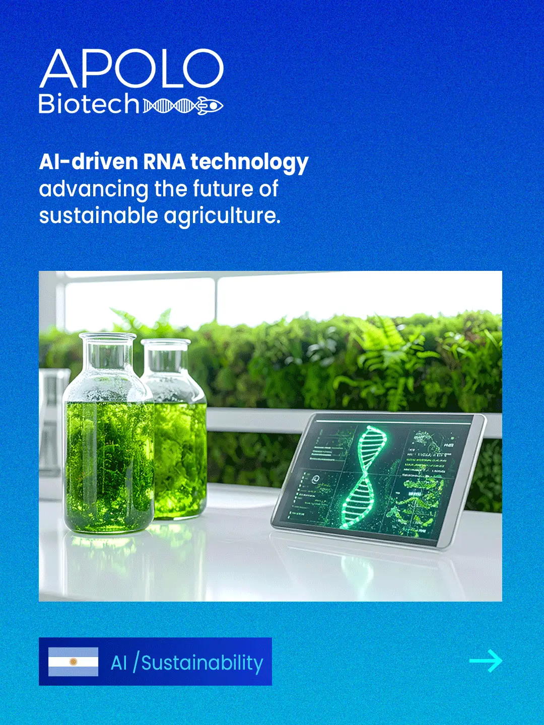 APOLO Biotech: AI-driven RNA technology advancing the future of sustainable agriculture. Argentina, AI / Sustainability.